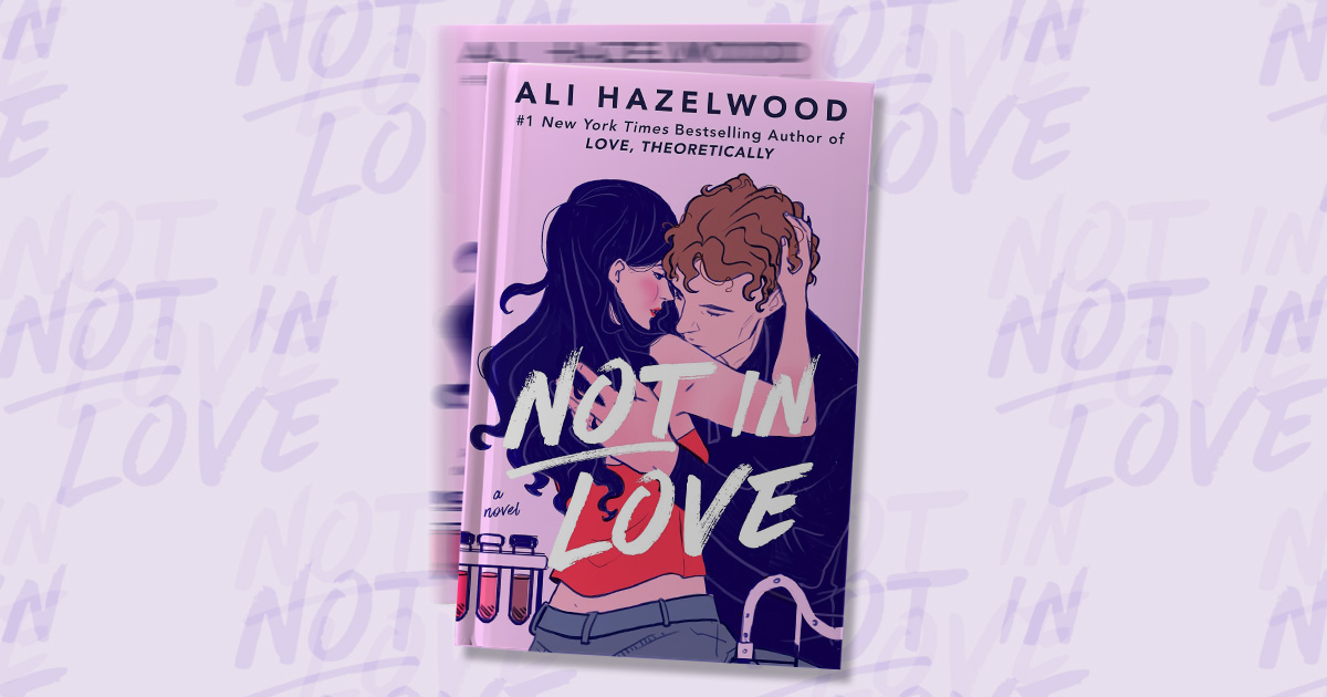 Should You Read ‘Not in Love’ by Ali Hazelwood?