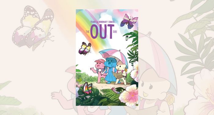 A Comic Anthology for Pride Month and Beyond A Comic Anthology for Pride Month and Beyond