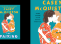 Casey McQuiston’s ‘The Pairing’ Excerpt