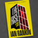 Everything about Ian Rankin’s newest crime thriller Everything about Ian Rankin’s newest crime thriller