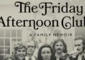 Book Review: Glamour and tragedy intertwine in Griffin Dunne’s memoir ‘The Friday Afternoon Club’