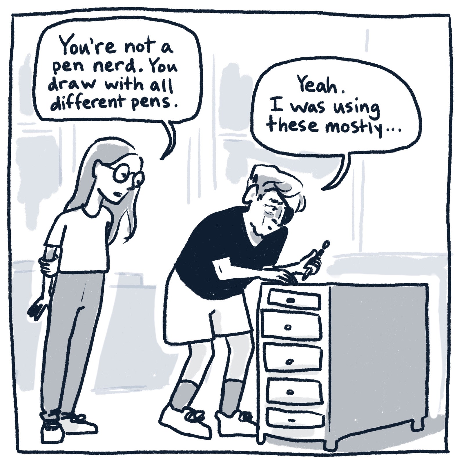 Sofia talking to Mort who is rifling through drawers looking for pens.