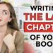 How to Write the LAST Chapter of Your Book