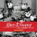 The Walt Disney Family Museum to Release New Book in Honor of Their 15th Anniversary The Walt Disney Family Museum to Release New Book in Honor of Their 15th Anniversary