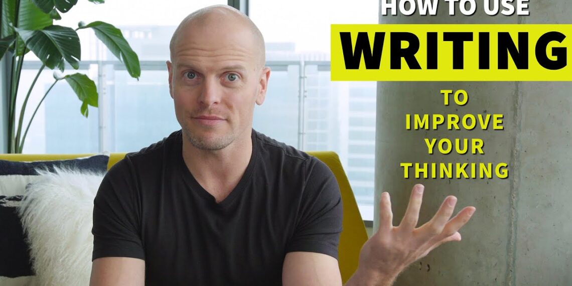 How to Use Writing to Sharpen Your Thinking | Tim Ferriss
