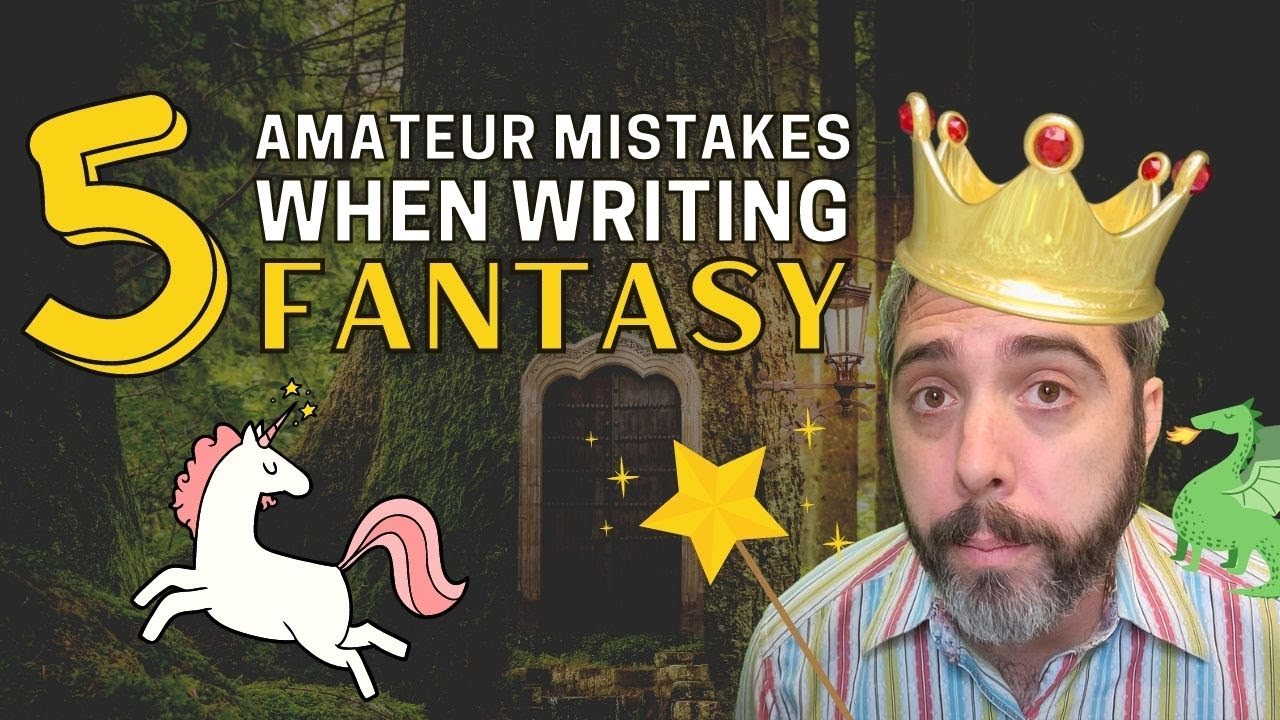 How To Write Your First Fantasy Book – 5 Tips When Writing Fantasy How To Write Your First Fantasy Book – 5 Tips When Writing Fantasy