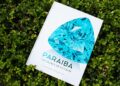 New Book Promises To Reveal The Secrets Of The Paraiba Gemstone