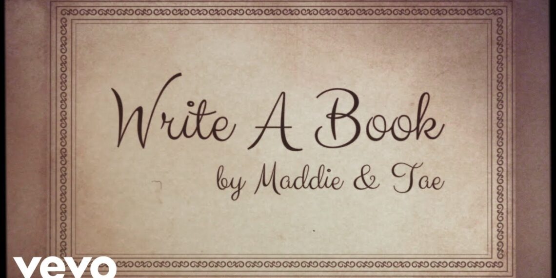 Maddie & Tae – Write A Book (Official Lyric Video)