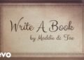 Maddie & Tae – Write A Book (Official Lyric Video)