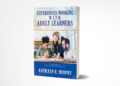 New Book EXPERIENCES WORKING WITH ADULT LEARNERS Raises the Bar for Motivational Teaching in Continuing Education New Book EXPERIENCES WORKING WITH ADULT LEARNERS Raises the Bar for Motivational Teaching in Continuing Education