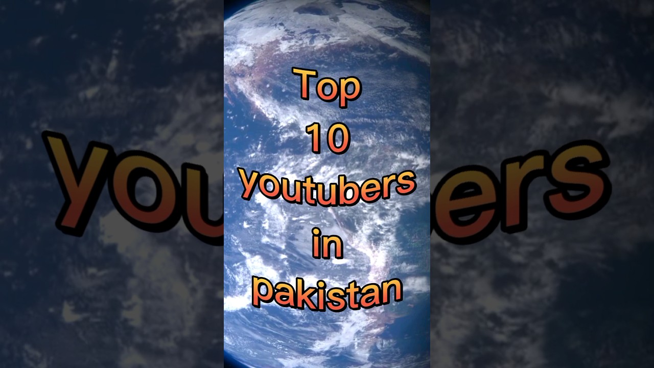 Top 10 Pakistani Youtubers #youtubeshorts #shorts #ytshorts Top 10 Pakistani Youtubers #youtubeshorts #shorts #ytshorts