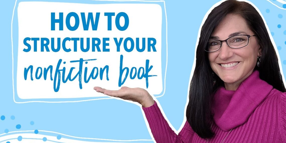 How to Structure Your Nonfiction Book