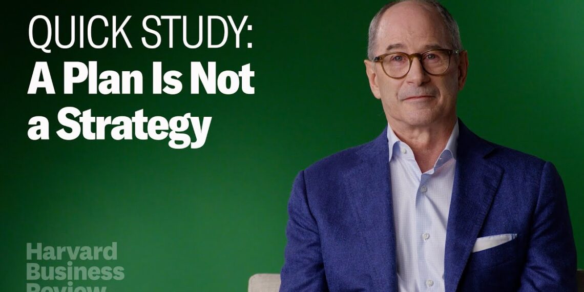 A Plan Is Not a Strategy