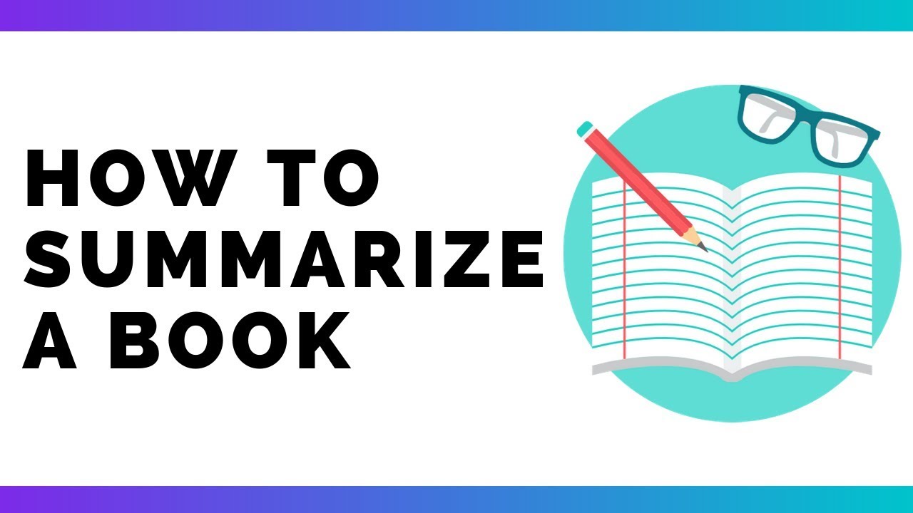 How To Write A GOOD Book Summary How To Write A GOOD Book Summary