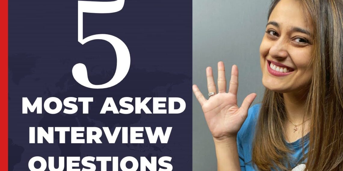 Best Answers to the 5 Most Asked Interview Questions in 5 Minutes