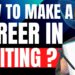 How to make a career in writing? How to make a career in writing?