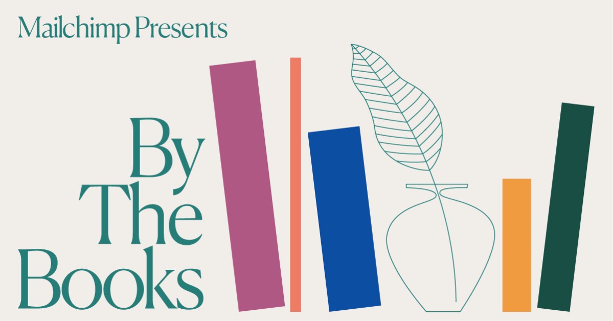 Mailchimp Hosts “By the Books,” a Literary Festival to Go – PRINT Magazine