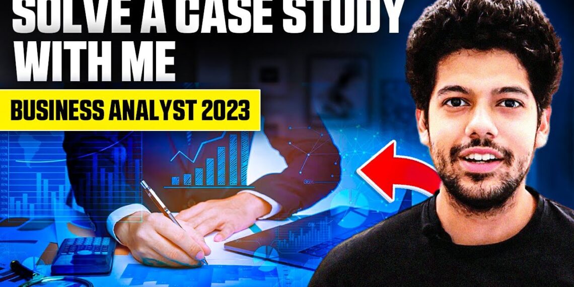 How to solve Case Study? | Solved Example | Business Analyst 2023 | Consulting Interview | Hindi