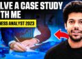 How to solve Case Study? | Solved Example | Business Analyst 2023 | Consulting Interview | Hindi How to solve Case Study? | Solved Example | Business Analyst 2023 | Consulting Interview | Hindi