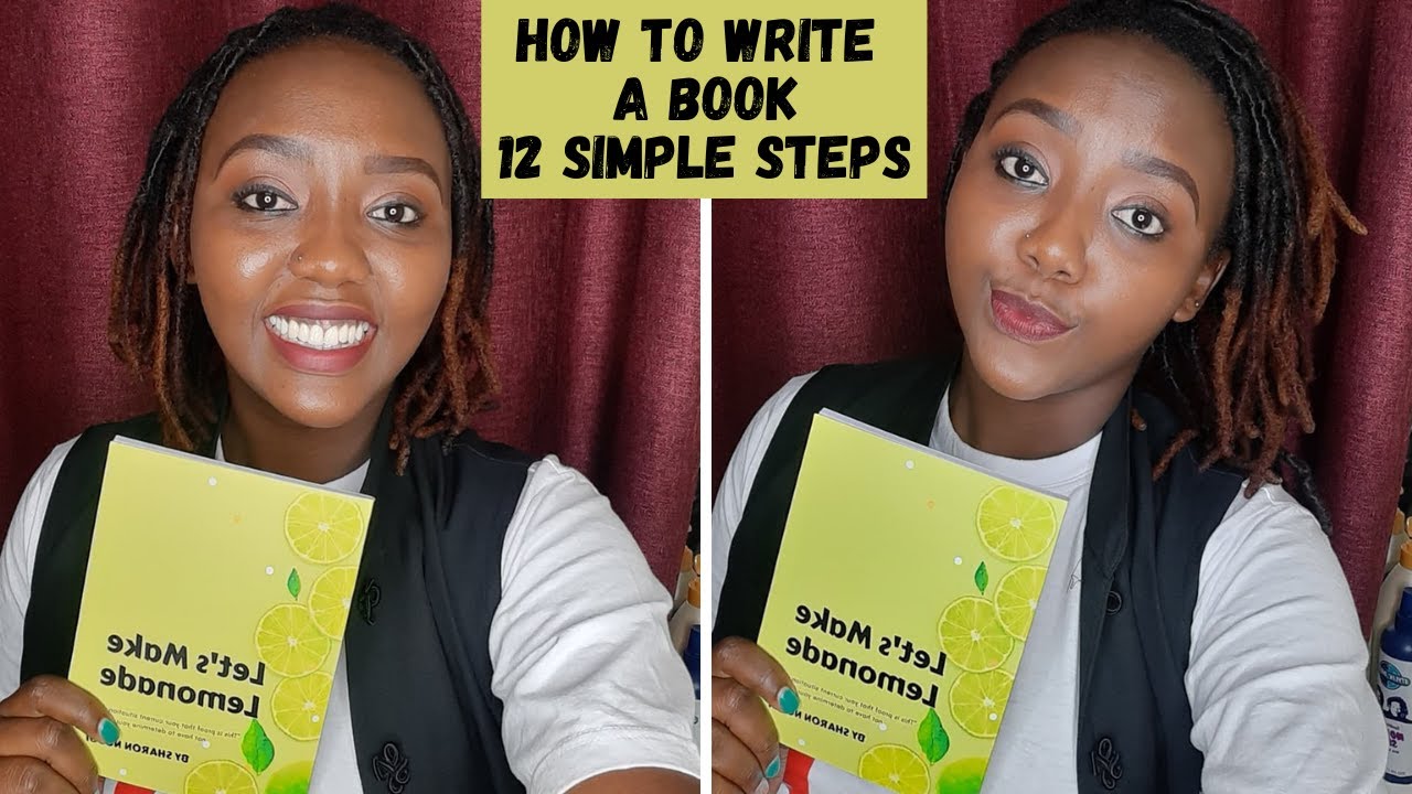 How To Write A Book| 12 Simple Steps To Self Publishing, Kenyan Version How To Write A Book| 12 Simple Steps To Self Publishing, Kenyan Version