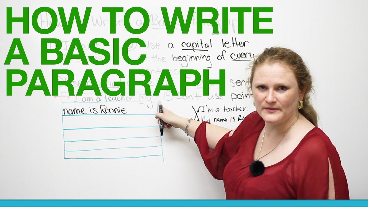 How to write a basic paragraph How to write a basic paragraph