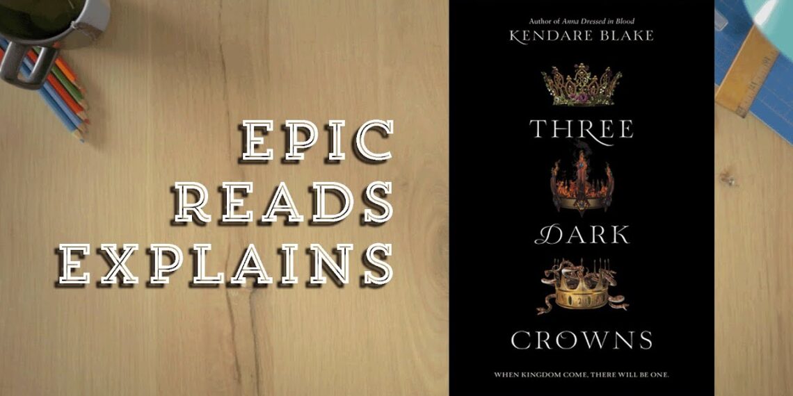 Epic Reads Explains | Three Dark Crowns by Kendare Blake | Book Trailer