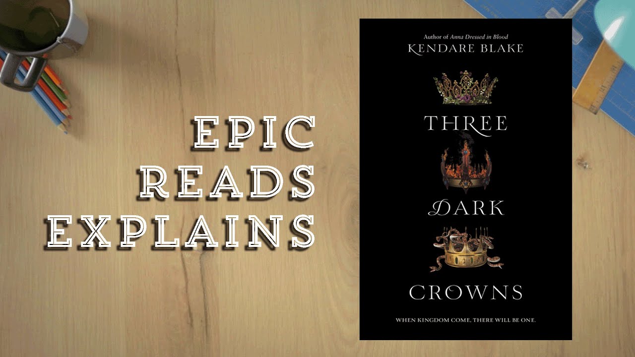 Epic Reads Explains | Three Dark Crowns by Kendare Blake | Book Trailer