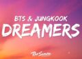 BTS Jung Kook – Dreamers (Lyrics) World Cup Song 2022 BTS Jung Kook – Dreamers (Lyrics) World Cup Song 2022