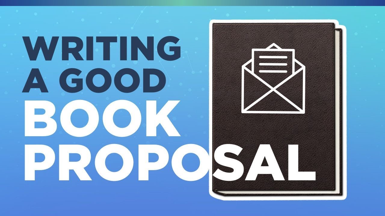 How to Write a Good Book Proposal How to Write a Good Book Proposal