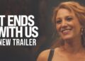 IT ENDS WITH US – New Trailer (HD) IT ENDS WITH US – New Trailer (HD)