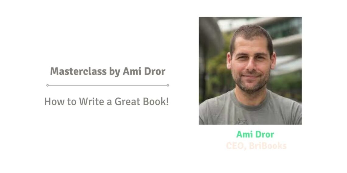 Masterclass by Ami Dror: How to Write a Great Book!