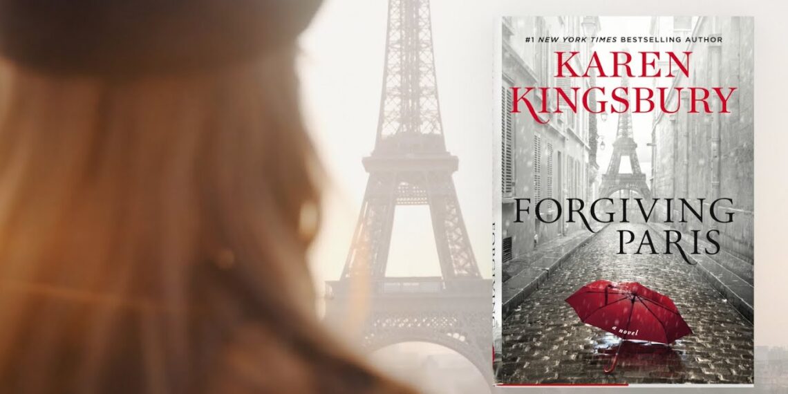 FORGIVING PARIS – Karen Kingsbury – Book Trailer