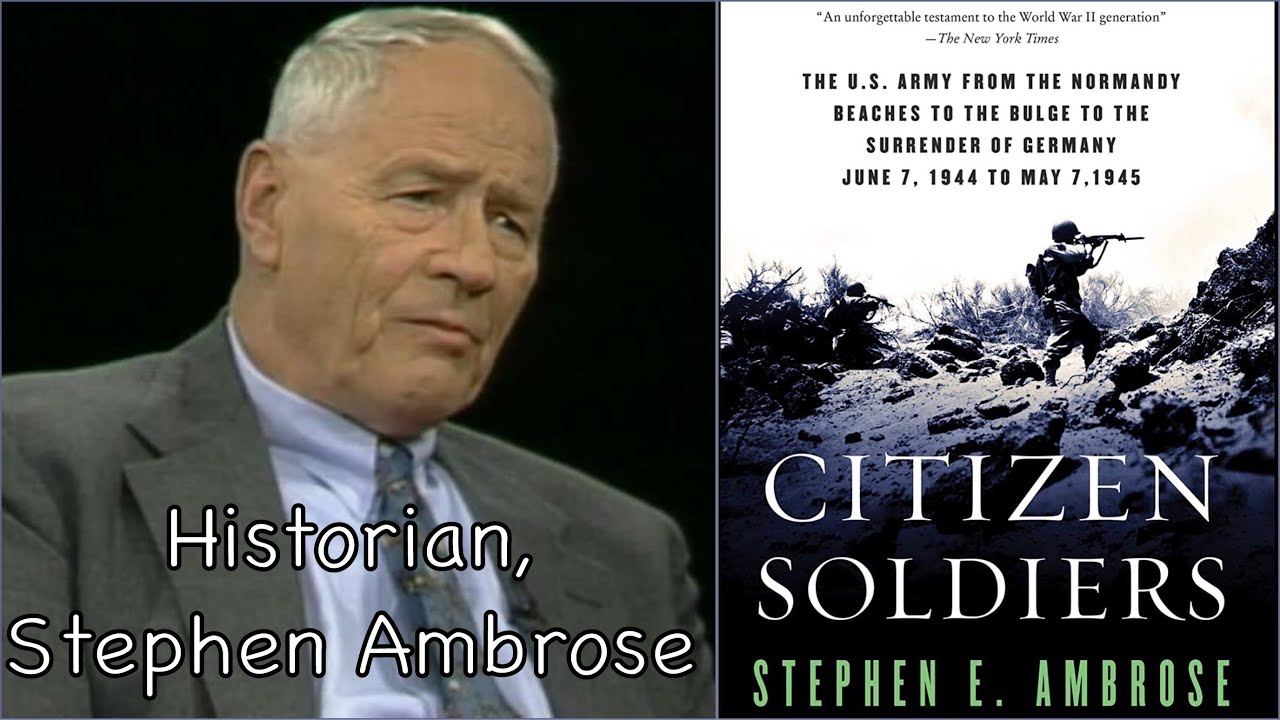 Stephen Ambrose Interview: Citizen Soldiers/WW2 (1997) ๐บ๐ธ Stephen Ambrose Interview: Citizen Soldiers/WW2 (1997) ๐บ๐ธ