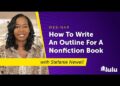 How To Write An Outline For A Nonfiction Book How To Write An Outline For A Nonfiction Book