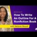 How To Write An Outline For A Nonfiction Book How To Write An Outline For A Nonfiction Book