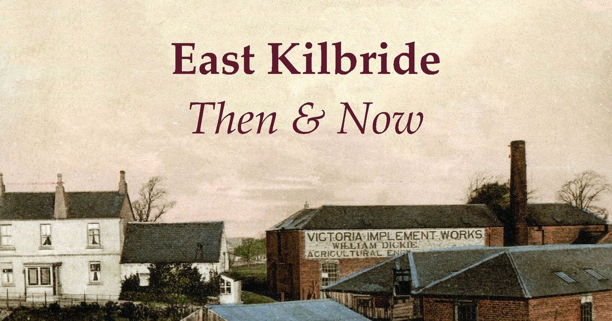 New East Kilbride history book shows how town has developed over 100 years New East Kilbride history book shows how town has developed over 100 years