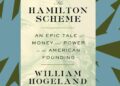 A new book examines Alexander Hamilton’s plan for public debt