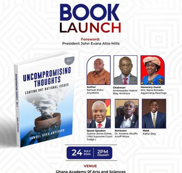 Koku Anyidoho to Launch New Book “Uncompromising Thoughts” | General News