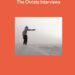 Book Review: The Christo Interviews Book Review: The Christo Interviews