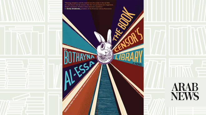 REVIEW: Book censor falls victim to the malady of imagination in Kuwaiti novel REVIEW: Book censor falls victim to the malady of imagination in Kuwaiti novel