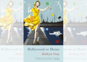 Hollywood or Home by Kathryn Gray