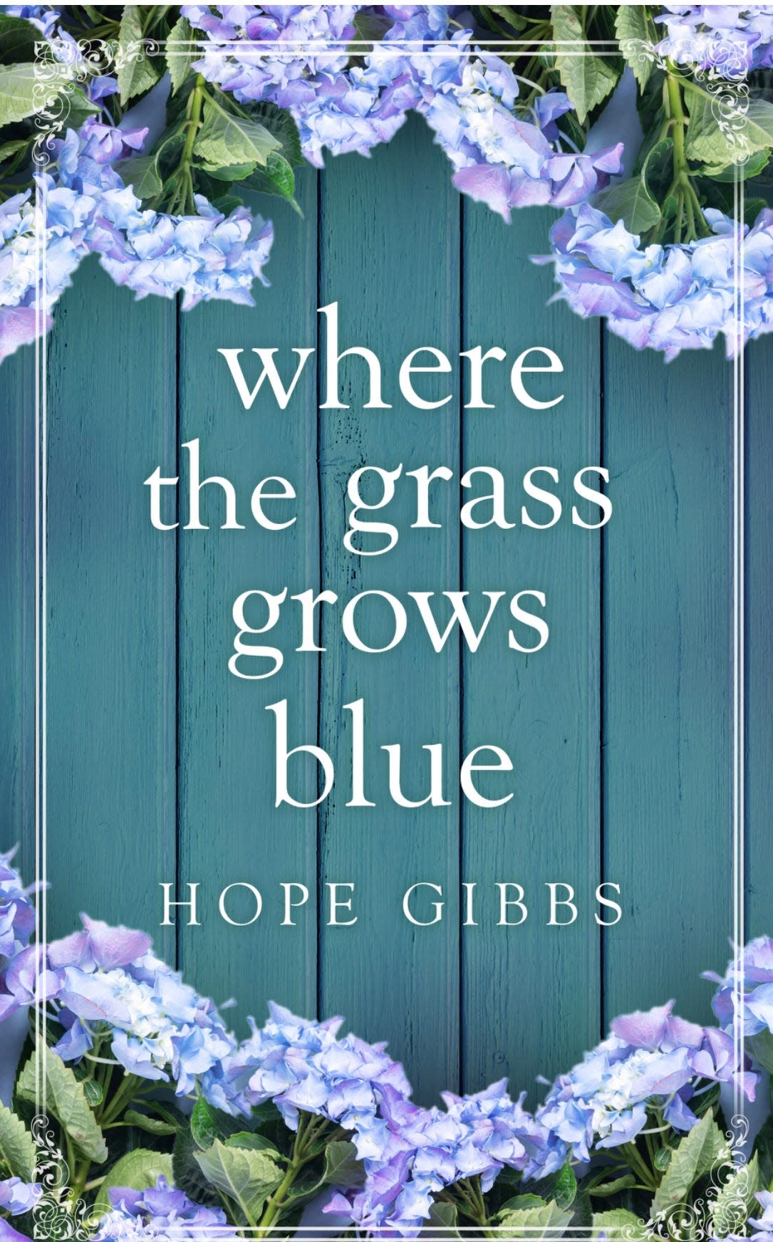 Where the Grass Grows Blue by Hope Gibbs