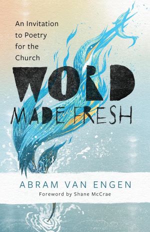 Poetry for the Church – Reformed Journal