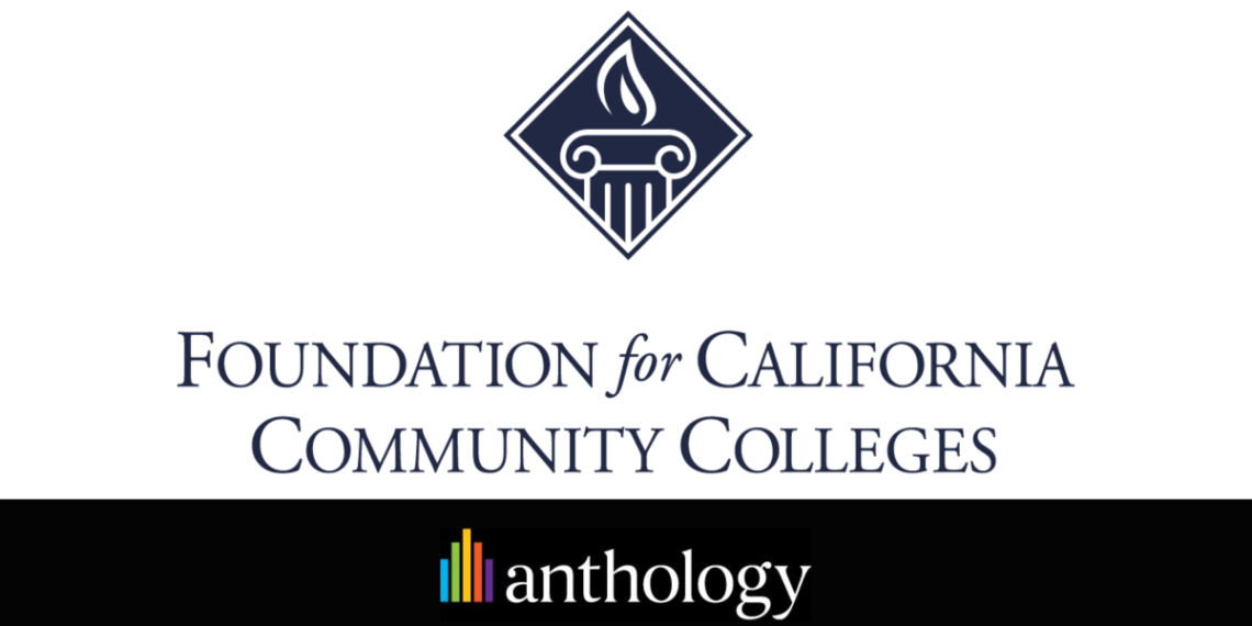 Anthology Partners with Foundation for California Community Colleges to Provide Student-Centric Solutions Across the State Anthology Partners with Foundation for California Community Colleges to Provide Student-Centric Solutions Across the State