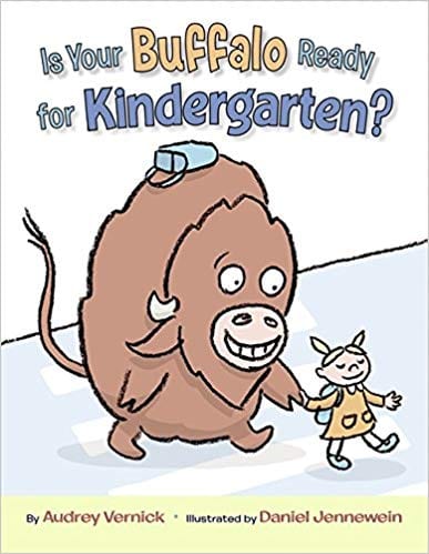 Cover of children's book Is Your Buffalo Ready for Kindergarten