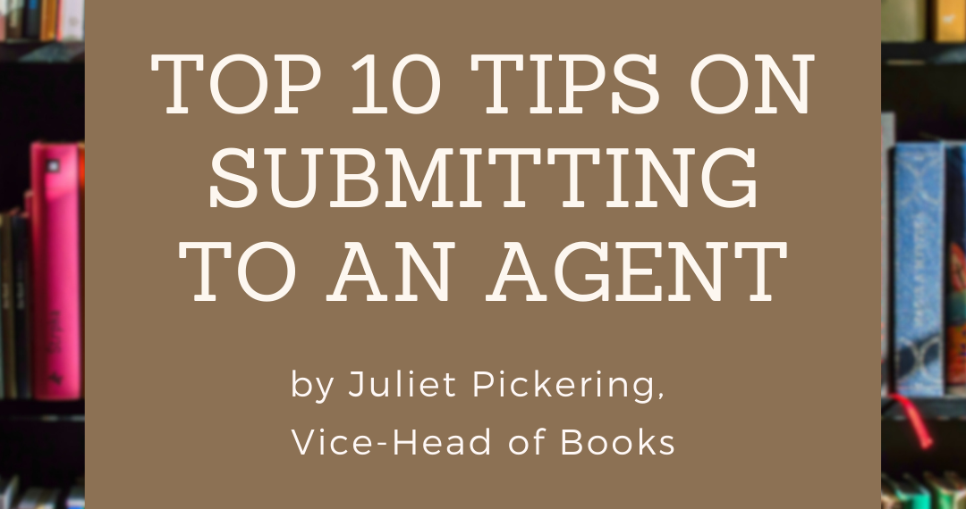 Top 10 Tips on Submitting to an Agent — Blake Friedmann