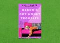 Review of the novel, “Margo’s Got Money Troubles,” by Rufi Thorpe