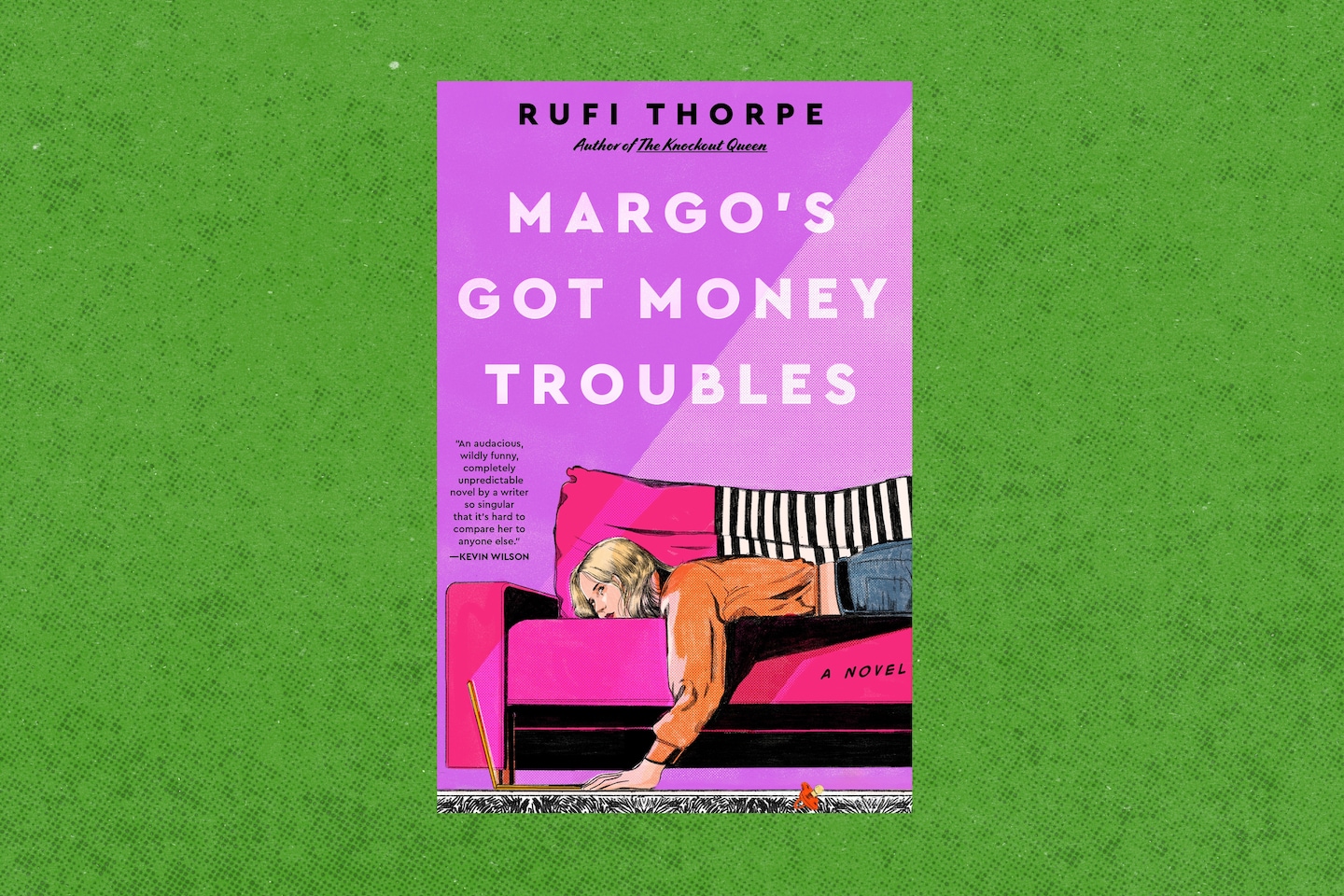 Review of the novel, “Margo’s Got Money Troubles,” by Rufi Thorpe Review of the novel, “Margo’s Got Money Troubles,” by Rufi Thorpe
