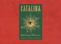 ‘Catalina’ by Karla Cornejo Villavicencio book review ‘Catalina’ by Karla Cornejo Villavicencio book review