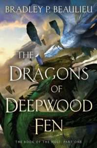 Cover for The Dragons of Deepwood Fen by Bradley P. Beaulieu - Best SFF 2024 so far